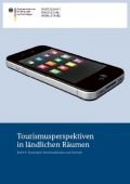 tourismusperspektiven-in-laendlichen-raeumen-kurzreport-kommunikation-und-vertrieb