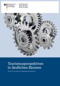 tourismusperspektiven-in-laendlichen-raeumen-band-10-kurzreport-organisationsstrukturen